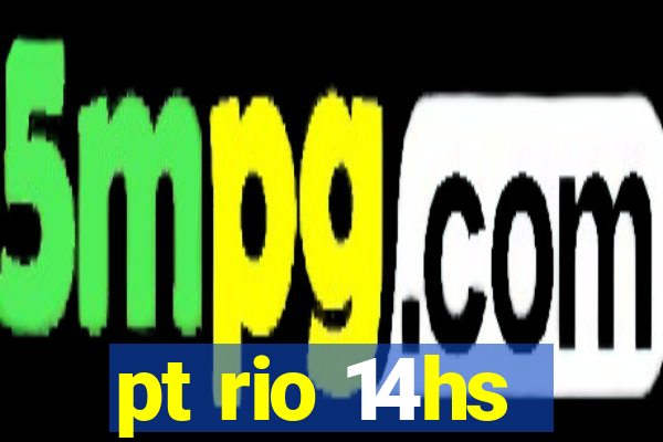 pt rio 14hs